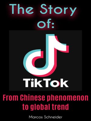 cover image of The story of TikTok